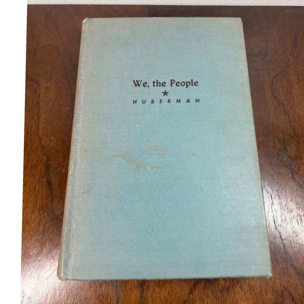 Harper We the People Leo Huberman Cloth Hardcover 1940's Vintage History Book
